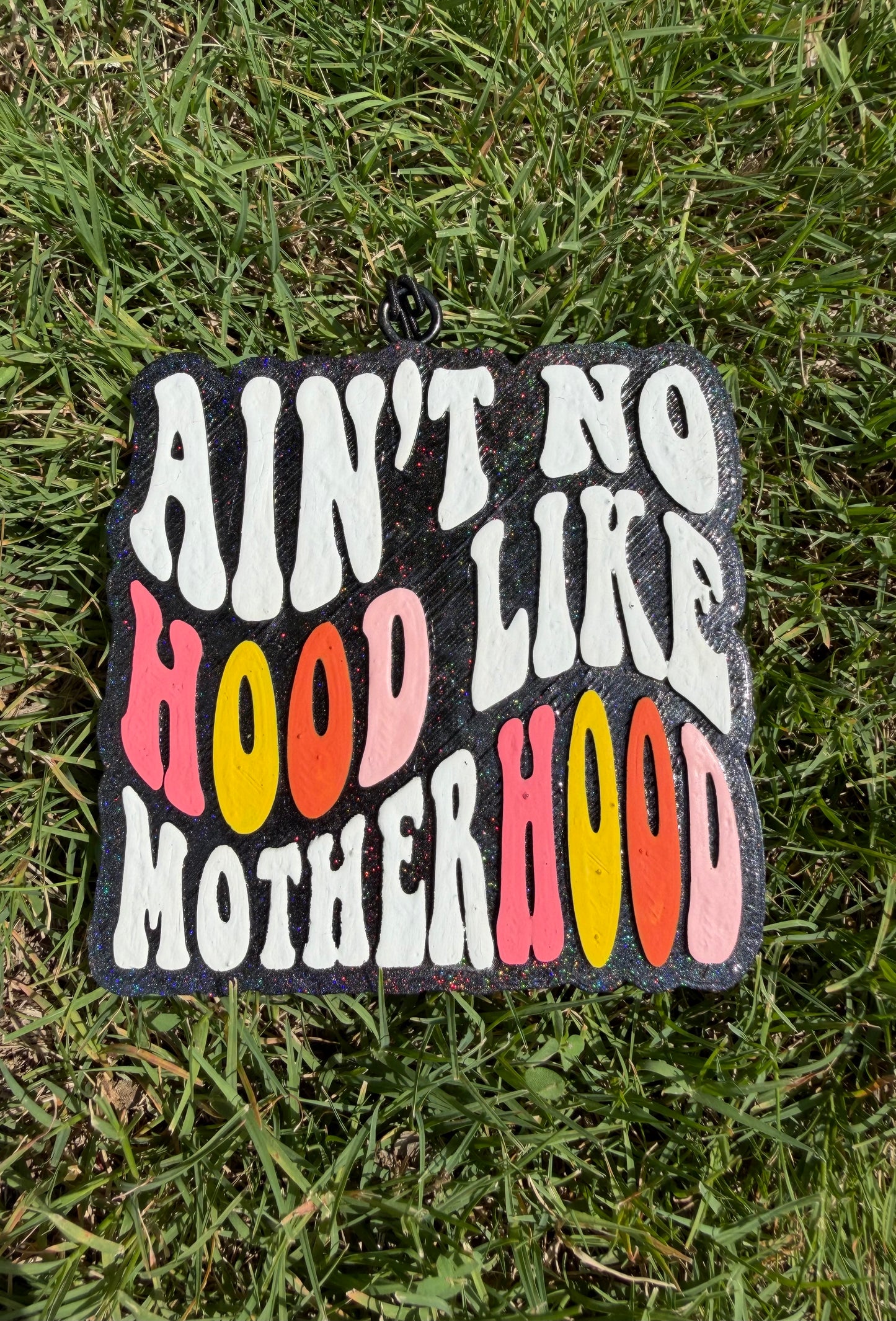 No Hood Like Motherhood