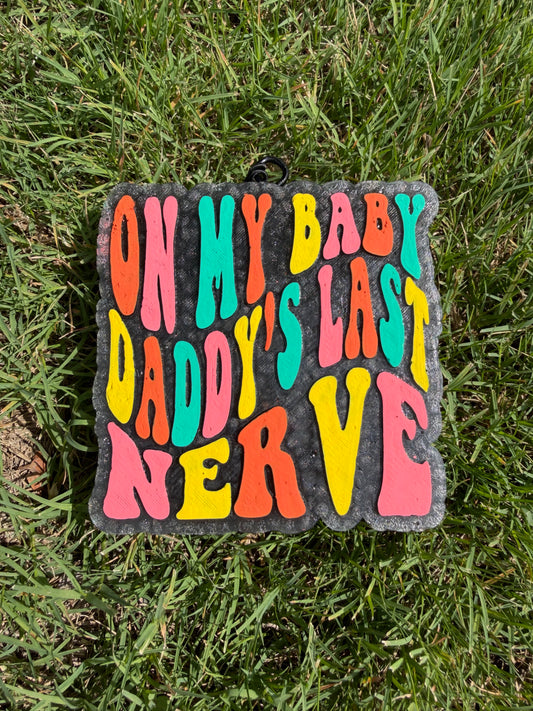 Baby Daddy’s Last Nerve