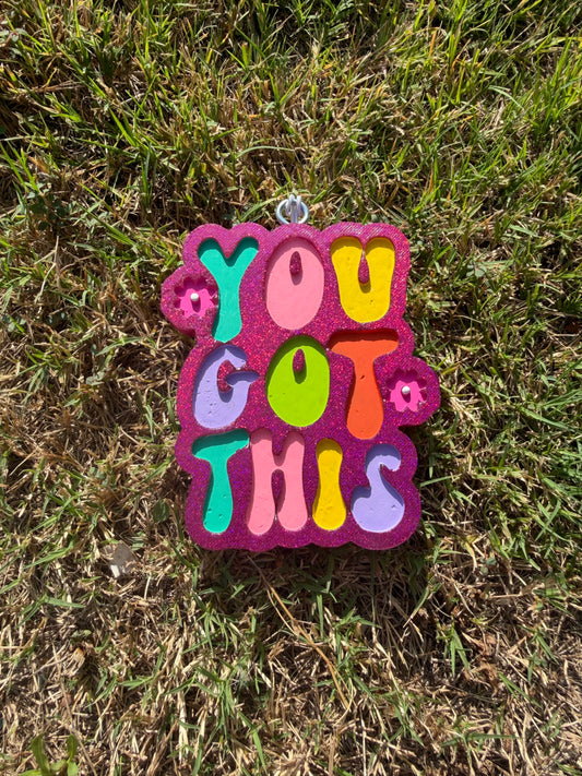 You Got This